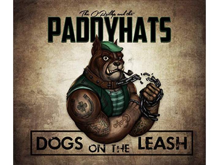 The Oreillys & The Paddyhats - Dogs On The Leash