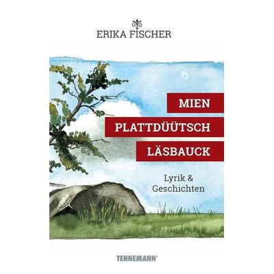 Mien plattdüütsch Läsbauck, Gebundene Ausgabe von Erika Fischer, Tennemann Media, 978-3-910464-16-2