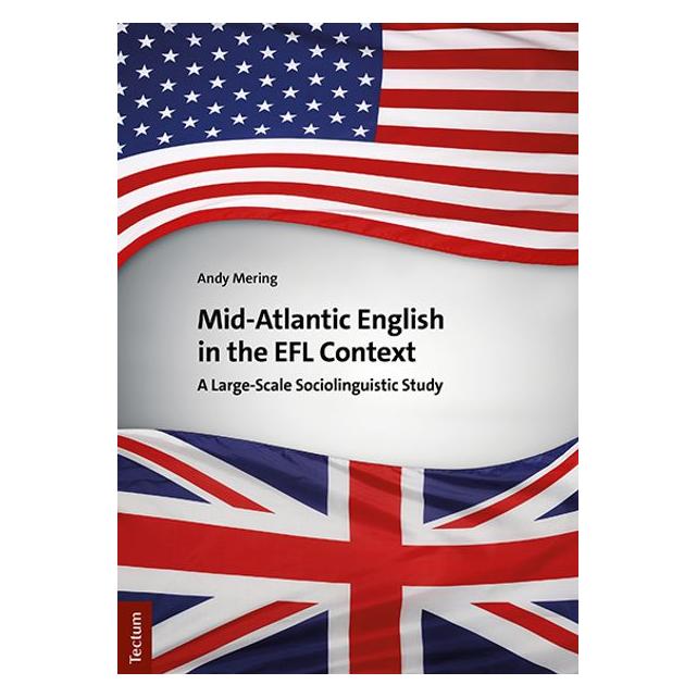 Tectum Mid-Atlantic English in the EFL Context (Englisch, Softcover, Andy Mering) (56819219)