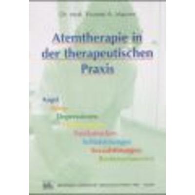 Atemtherapie in der therapeutischen Praxis, Taschenbuch von Yvonne Maurer, Medizinisch Literarische Verlagsgesellschaft, 978-3-88136-205-4