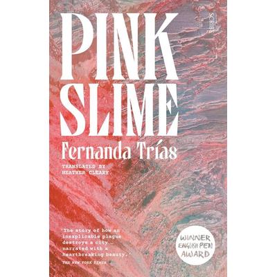 Pink Slime, Taschenbuch von Fernanda Trias, Scribe, 978-1-914484-30-8