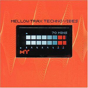 Mellow Trax - Techno Vibes - Preis vom 09.10.2026 07:28:09 h