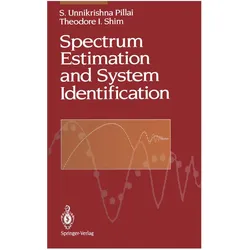 Spectrum Estimation and System Identification, Fachbücher von S.Unnikrishna Pillai, Theodore I Shim