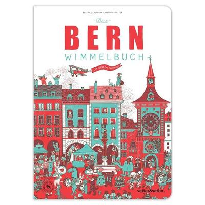 Das Bern Wimmelbuch, Taschenbuch von Matthias Vatter,Beatrice Kaufmann, Vatter & Vatter, 978-3-033-04260-5
