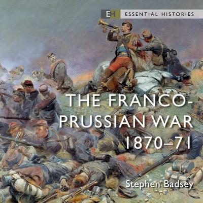 The Franco-Prussian War - Stephen Badsey, Audio, 9781472852106