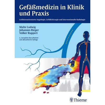 Gefäßmedizin in Klinik und Praxis, Gebundene Ausgabe von Malte Ludwig,Johannes Rieger,Volker Ruppert, Thieme, 978-3-13-110192-1