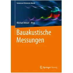 Bauakustische Messungen, Fachbücher von Michael Möser