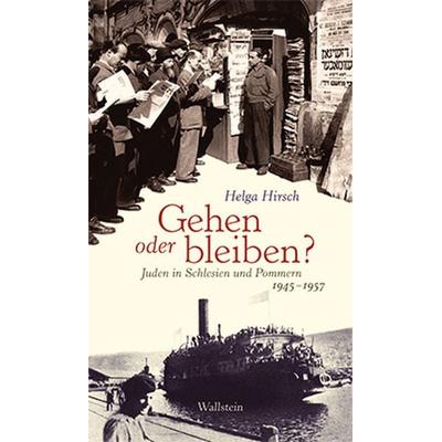 Gehen oder bleiben?, Gebundene Ausgabe von Helga Hirsch, Wallstein Verlag, 978-3-8353-0930-2