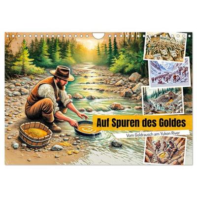 Auf den Spuren des Goldes - Vom Goldrausch am Yukon River (Wandkalender 2026 DIN A4 quer), CALVENDO Monatskalender