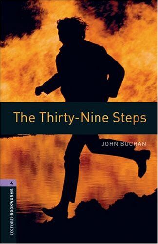 John Buchan - 9. Schuljahr, Stufe 2 - The Thirty-Nine Steps - Neubearbeitung: 1400 Headwords (Oxford Bookworms Library: Stage 4) - Preis vom 10.10.2026 11:48:34 h
