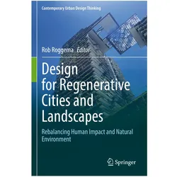 Design for Regenerative Cities and Landscapes, Fachbücher von Rob Roggema