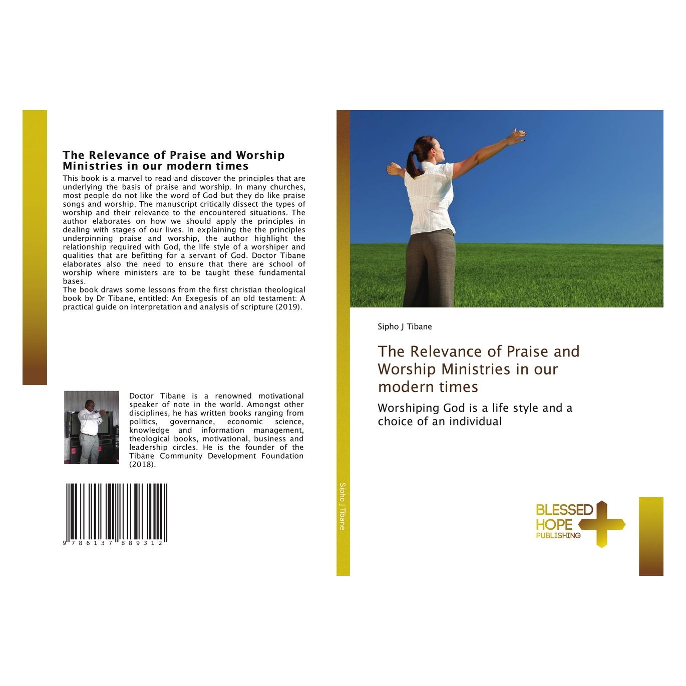 Various Publishers The Relevance of Praise and Worship Ministries in our modern times (Englisch, Softcover, Sipho J Tibane) (51383451)