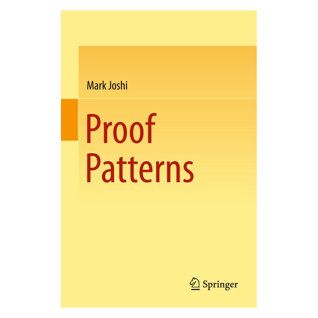 Springer Proof Patterns (Englisch, Softcover, Mark Joshi) (7690665)