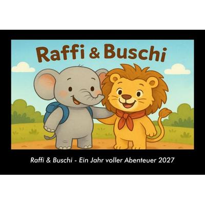 Raffi & Buschi - Ein Jahr voller Abenteuer 2027 Fotokalender DIN A3