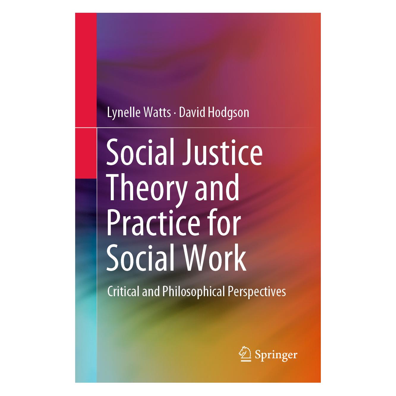 Springer Social Justice Theory and Practice for Social Work (Englisch, Hardcover, David Hodgson, Lynelle Watts) (71874052)