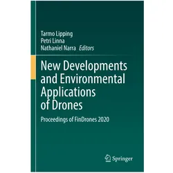 New Developments and Environmental Applications of Drones, Fachbücher von Tarmo Lipping, Nathaniel, Petri, LINNA, Narra