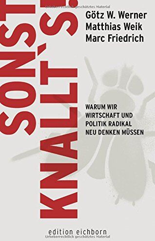 Matthias Weik - Sonst knallt´s!: Warum wir Wirtschaft und Politik radikal neu denken müssen - Preis vom 15.10.2026 23:06:25 h