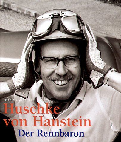 Tobias Aichele - Huschke von Hanstein. Der Rennbaron - Preis vom 11.10.2026 15:43:13 h