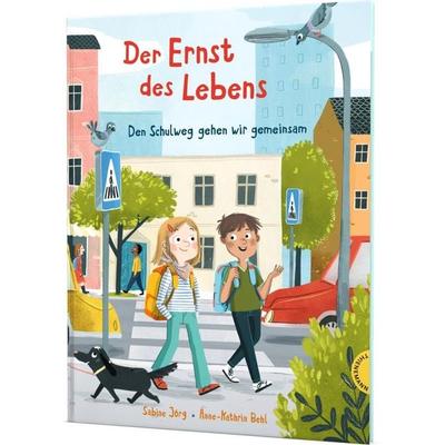 Der Ernst des Lebens: Den Schulweg gehen wir gemeinsam, Gebundene Ausgabe von Sabine Jörg, Thienemann in der Thienemann-Esslinger Verlag GmbH,