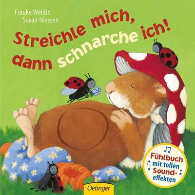 Streichle mich, dann schnarche ich!, Gebundene Ausgabe von Susan Niessen, Verlag Friedrich Oetinger GmbH, 978-3-7891-0912-6