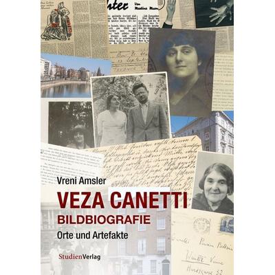 Veza Canetti – Bildbiografie, Gebundene Ausgabe von Vreni Amsler, Studien Verlag, 978-3-7065-6330-7