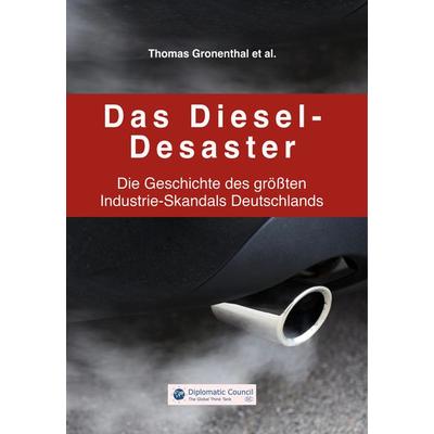 Das Diesel-Desaster, Taschenbuch von Thomas Gronenthal, DC Publishing, 978-3-947818-83-9