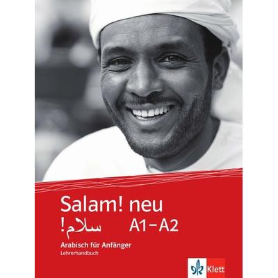 Salam! neu A1-A2. Arabisch für Anfänger. Lehrerhandbuch, Taschenbuch von Abbas Amin,Nicolas Labasque, Klett Sprachen GmbH, 978-3-12-528838-6