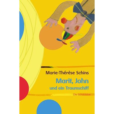 Marit, John und ein Traumschiff, Taschenbuch von Marie-Therese Schins, Buch & media, 978-3-86906-090-3