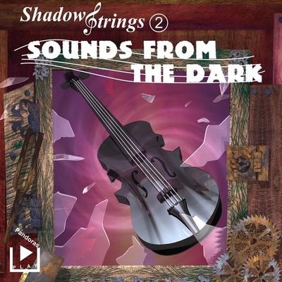 Shadowstrings 2 - Sounds from the Dark - Katja Behnke, Audio, 4064066739058