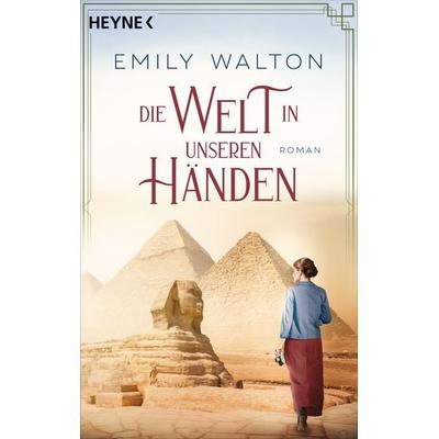 Die Welt in unseren Händen, Taschenbuch von Emily Walton, Heyne, 978-3-453-44267-2