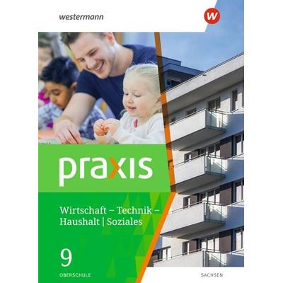 Praxis - WTH: Wirtschaft / Technik / Haushalt für Oberschulen in Sachsen- Ausgabe 2020, Gebundene Ausgabe von Ursel Imhof,Sandra Kaps,Ingrid