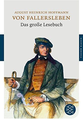 Fallersleben, August Heinrich Hoffmann von - Das große Lesebuch (Fischer Klassik) - Preis vom 19.10.2026 19:33:35 h