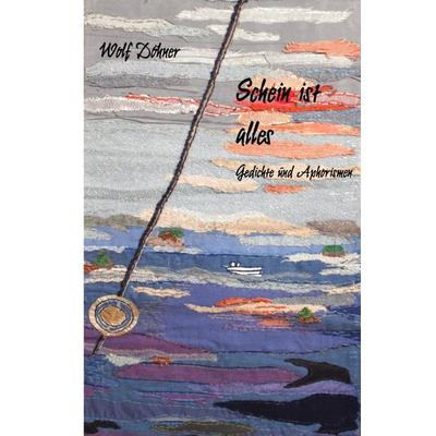 Schein ist alles, Taschenbuch von Wolf Döhner, Epubli, 978-3-7584-4956-7