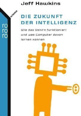 Jeff Hawkins - Die Zukunft der Intelligenz: Wie das Gehirn funktioniert und was Computer davon lernen können - Preis vom 09.10.2026 07:28:09 h