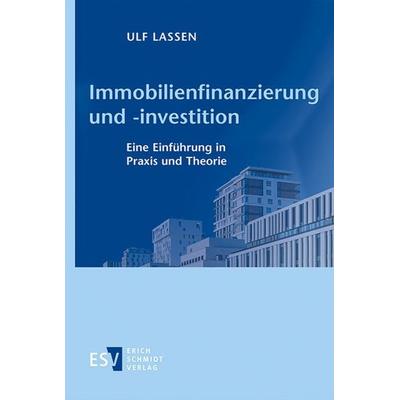 Immobilienfinanzierung und -investition, Taschenbuch von Ulf Lassen, Erich Schmidt Verlag, 978-3-503-21267-5