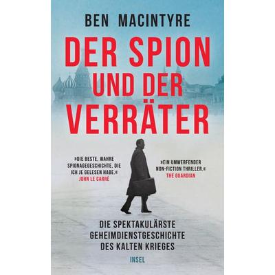 Der Spion und der Verräter, Gebundene Ausgabe von Ben Macintyre, Insel Verlag