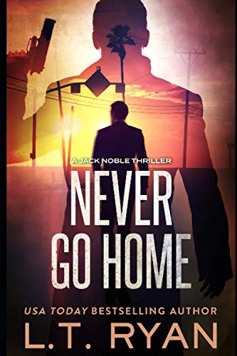 Ryan, L. T. - Never Go Home (Jack Noble) - Preis vom 01.10.2026 17:08:56 h
