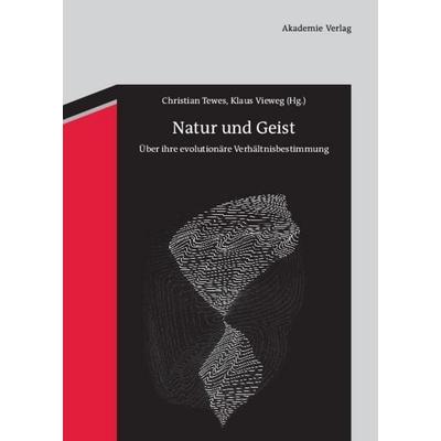 Natur und Geist, Gebundene Ausgabe von , De Gruyter, 978-3-05-005176-5