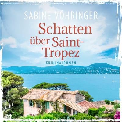 Schatten über Saint Tropez - Sabine Vöhringer, Audio, 9783969831281
