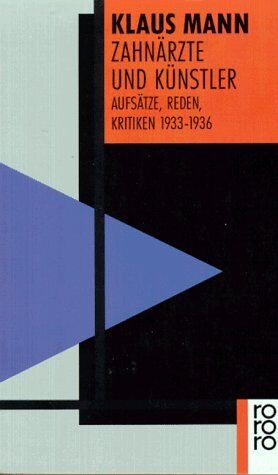 Klaus Mann - Zahnärzte und Künstler: Aufsätze, Reden, Kritiken 1933-1936 - Preis vom 17.10.2026 19:25:27 h