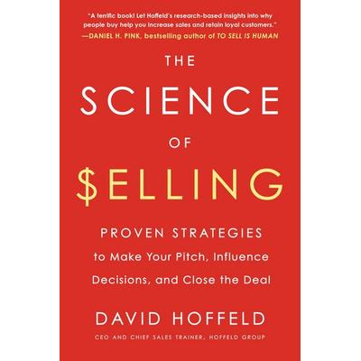 The Science of Selling, Taschenbuch von David Hoffeld, Random House N.Y., 978-0-14-312933-2