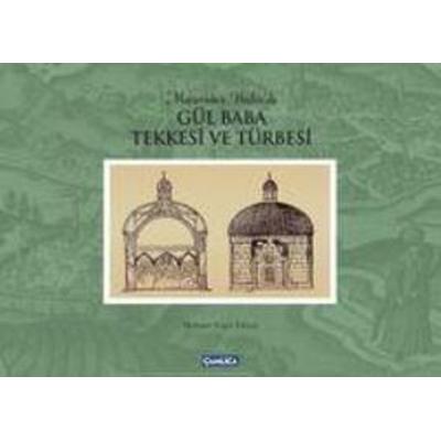Gül Baba Tekkesi ve Türbesi Ciltli, Taschenbuch von Mehmet Emin Yilmaz, Camlica Basim Yayin