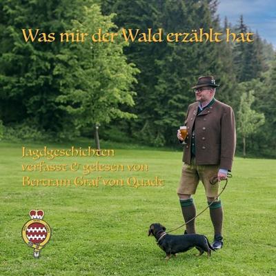Was mir der Wald erzählt hat - Bertram Graf Quadt, Audio, 9783689834111