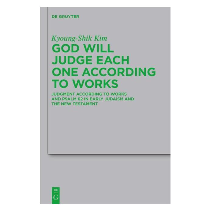 De Gruyter Kim,K.-S.:God Will Judge Each One Accor (Englisch, Hardcover, Kyoung-Shik Kim) (61509632)