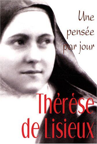 Helene Mongin - Thérèse de Lisieux, une pensée par jour - Preis vom 12.10.2026 11:37:12 h