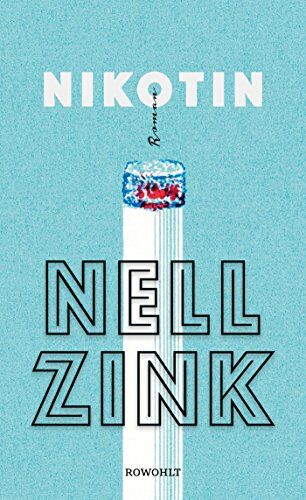 Nell Zink - Nikotin - Preis vom 09.10.2026 07:28:09 h