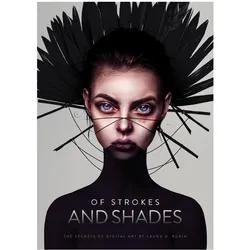 Of Strokes & Shades, Sachbücher von 3dtotal Publishing, Laura H. Rubin