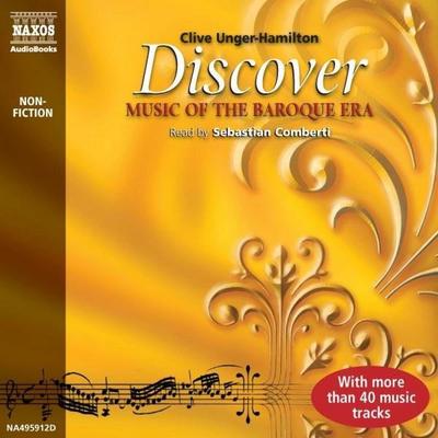 Discover Music of the Baroque Era - Clive Unger-Hamilton, Audio, 4056198003480