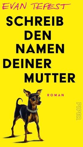 Evan Tepest - Schreib den Namen deiner Mutter: Roman Ein knallgegenwärtiges Debüt über familiäre Leerstellen - Preis vom 13.10.2026 11:25:28 h