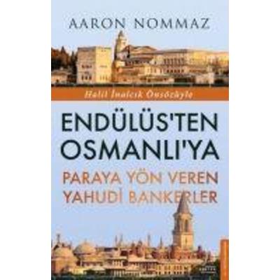 Endülüsten Osmanliya Paraya Yön Veren Yahudi Bankerler, Taschenbuch von Aaron Nommaz, Destek Yayinlari